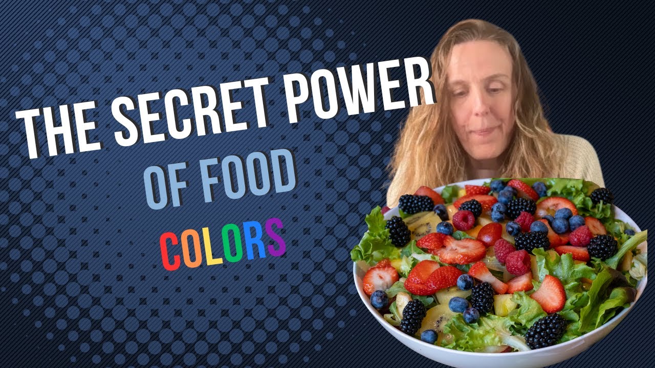 The Secret Power of Food Colors