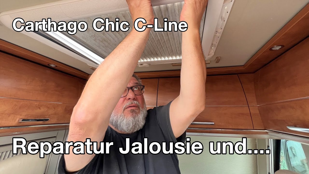 Reparatur Dachjalousie Carthago Chic C-line und mehr...  😄 | Video #37