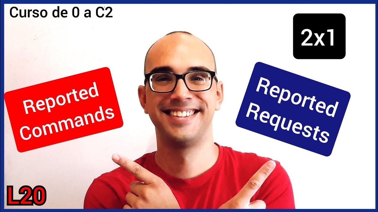 20. ✅👉REPORTED COMMANDS AND REQUESTS Curso de 0 a C2👈, Clases de Inglés de Mister David