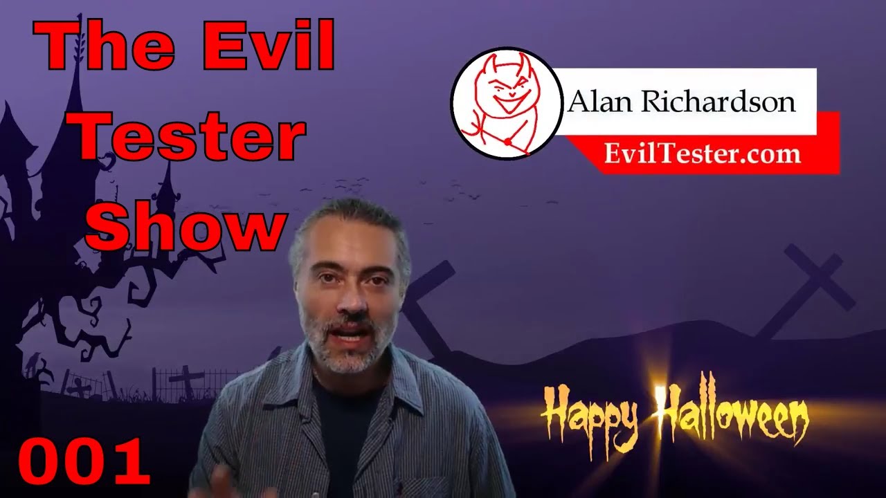 The Evil Tester Show - 001 Halloween 2017 (Software Testing Podcast)