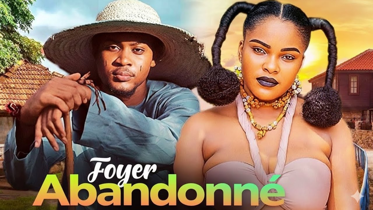 FOYER ABANDONNE (Clinton Joshua, Chioma Nwoha) : Film Nigerian En Francais Complete 2026