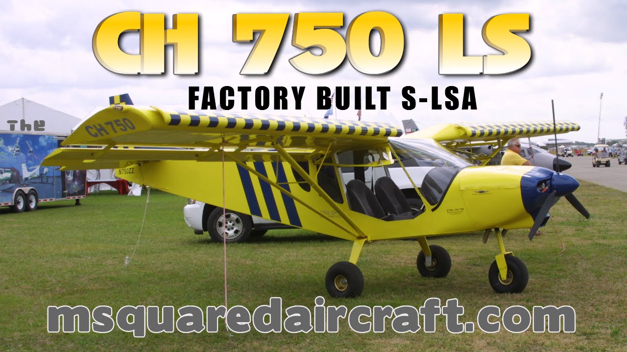 CH 750 factory built light sport aircraft from M-Squared Aircraft Mobile Alabama.