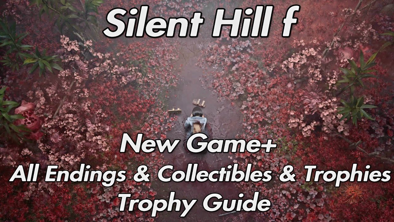 Silent Hill F New Game+ (All Endings & Collectibles & Trophies) Trophy Guide