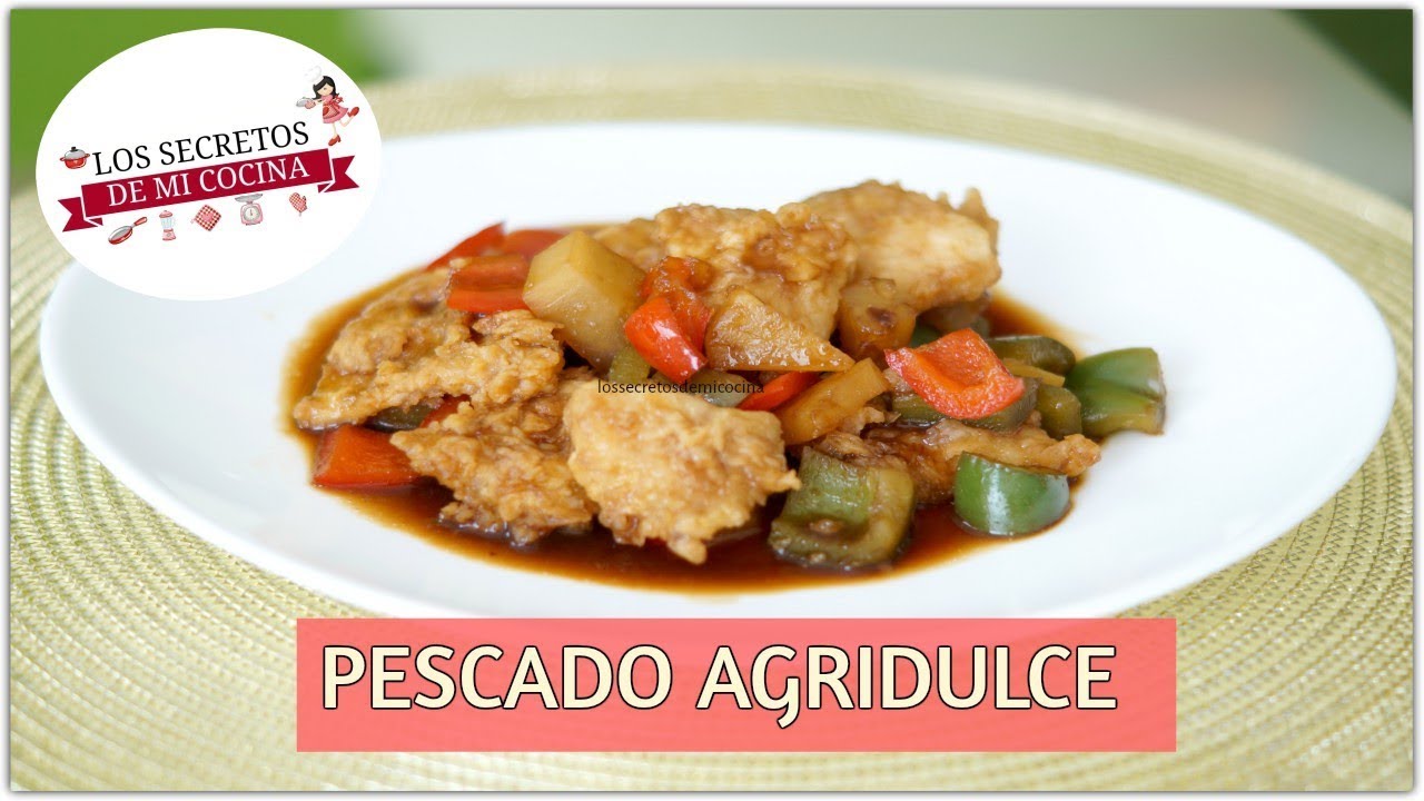 PESCADO AGRIDULCE🍰LOS SECRETOS DE MI COCINA🍰