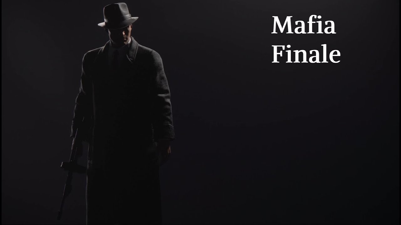 Mafia ( No Commentary ) Finale