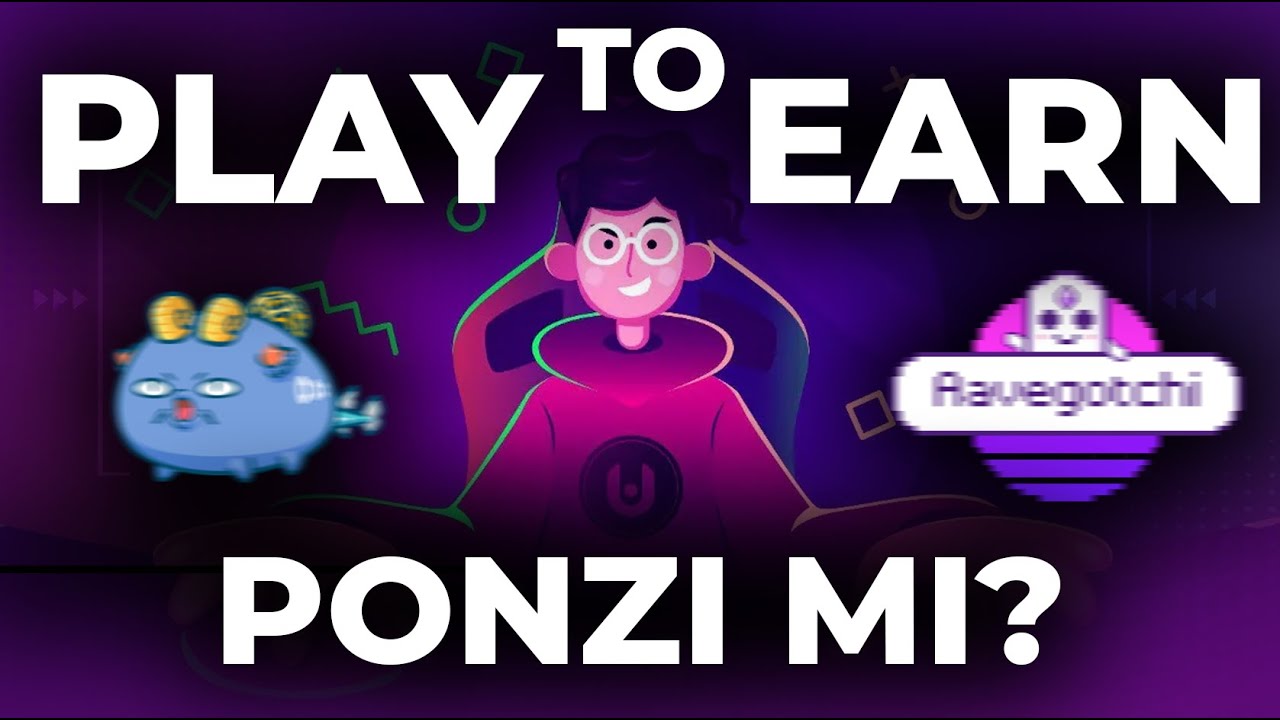Play to Earn Nedir? Ne Kadar Kazandım? | P2E Oyunları Ponzi midir?