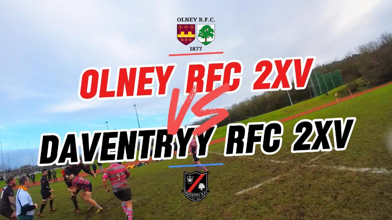Rugby POV - OLNEY RFC 2XVs VS DAVENTRY RFC 2XVs