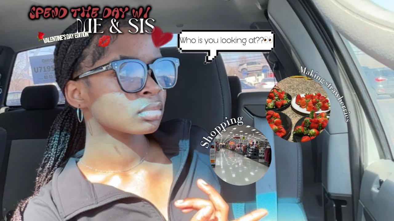 SPEND THE DAY W/ ME| ft. my sister | PART 1 | VALENTINES DAY EDITON