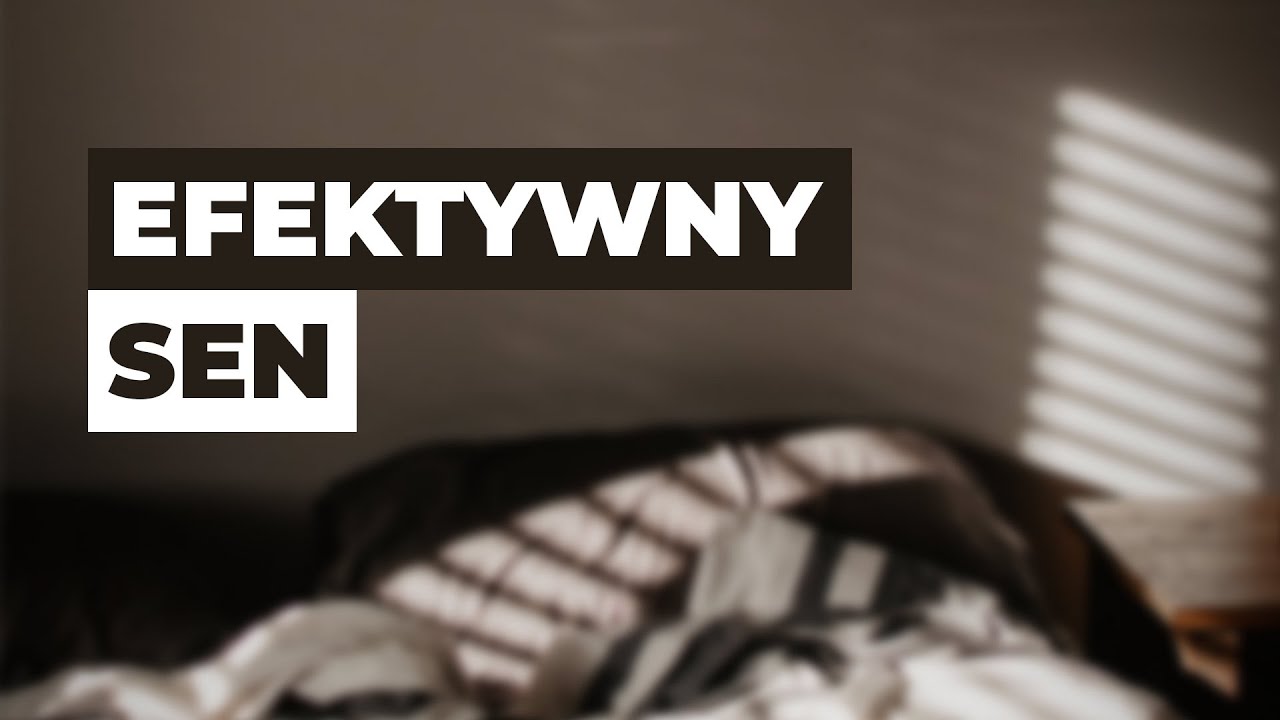 7 KONKRETNYCH sposobów na POPRAWĘ JAKOŚCI SNU