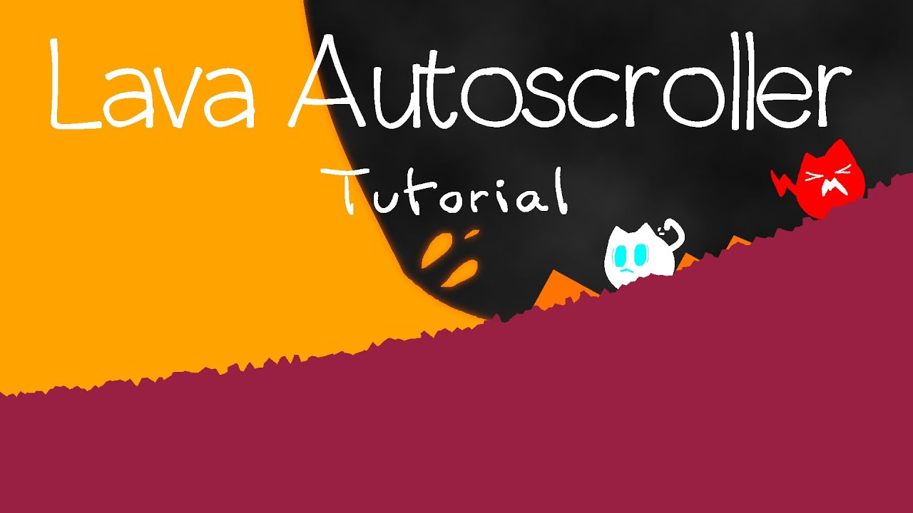 Cats are Liquid Editor Tricks - Lava Autoscroller