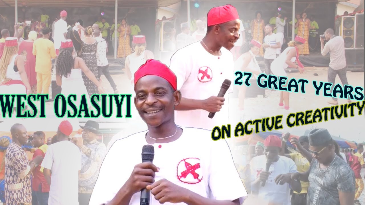 West Osasuyi, 27 Great Years On Active Creativity - Latest Edo Music Live On Stage