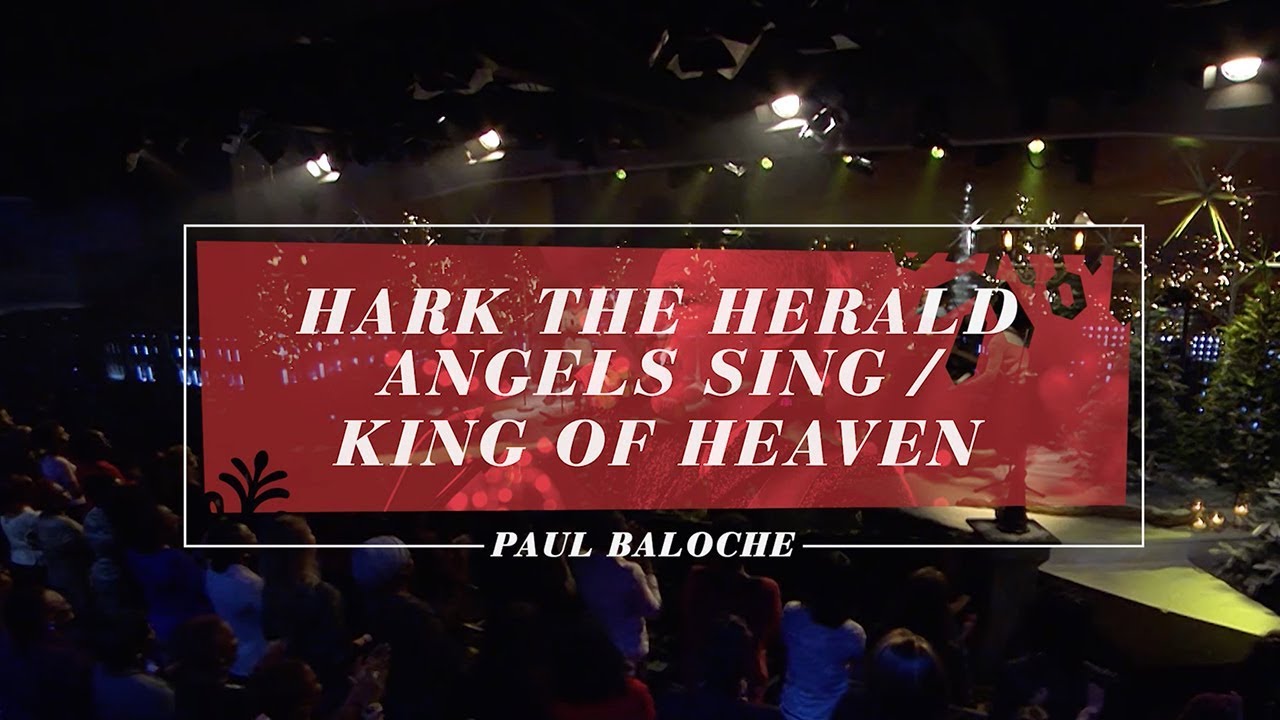 Paul Baloche - Hark The Herald Angels Sing / King Of Heaven (Official Live Video)