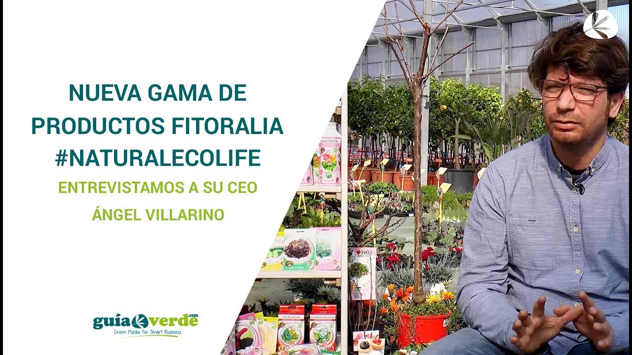 Gu&iacute;aVerde entrevista a &Aacute;ngel Villarino de Fitoralia, que nos habla de la nueva gama #NaturalEcoLife