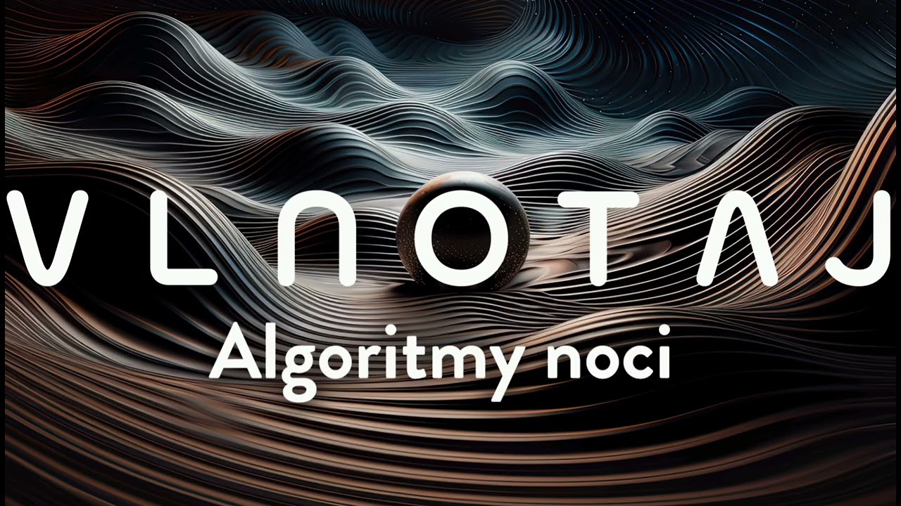 Vlnotaj - Algoritmy noci