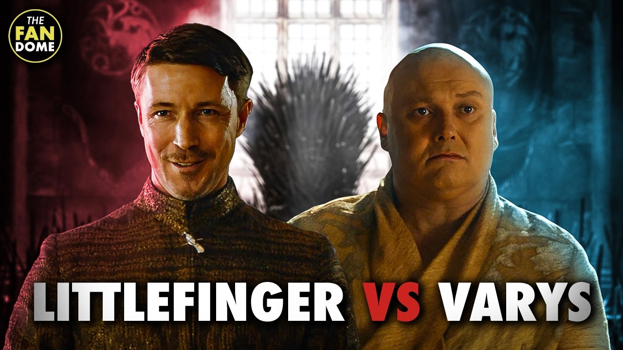 Who Would Win? Littlefinger vs Varys | Game of Thrones