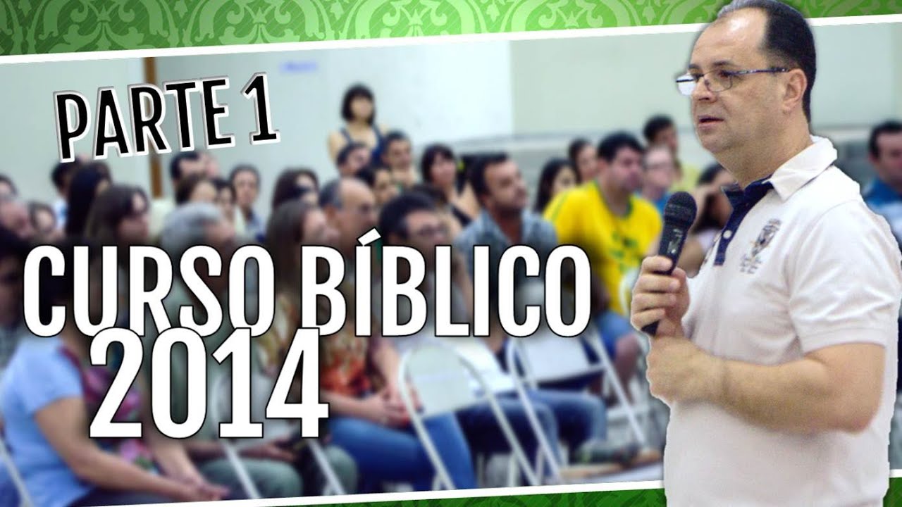[CURSO BÍBLICO 2014] - Paróquia São Lourenço - [Parte 1]