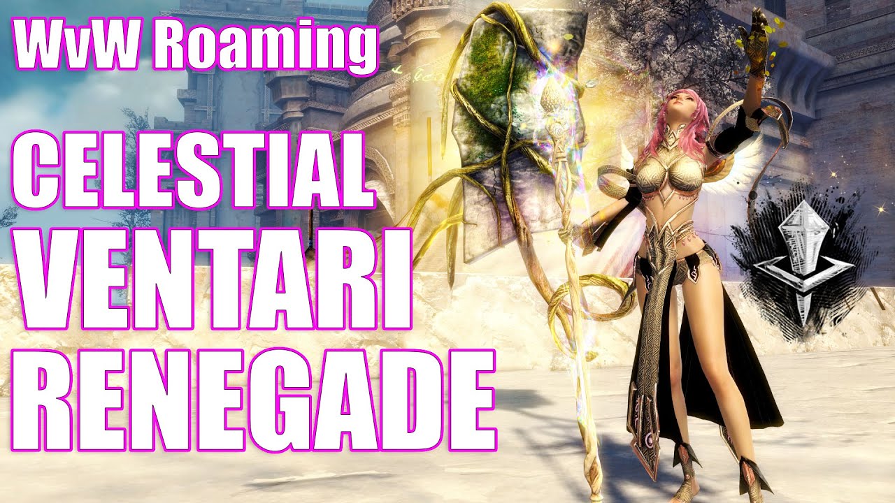 GW2 - WvW Roaming Celestial Ventari Renegade - Guild Wars 2 Build - Revenant Gameplay End of Dragons