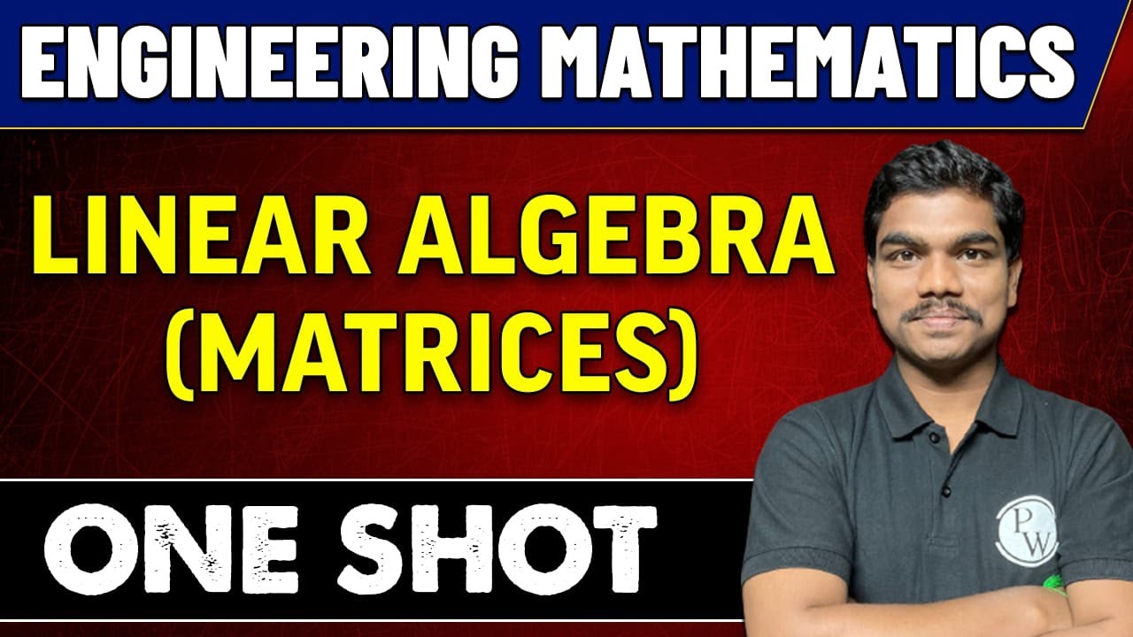 Engineering Mathematics | Linear Algebra (Matrices) | GATE 2023 | For All Branches