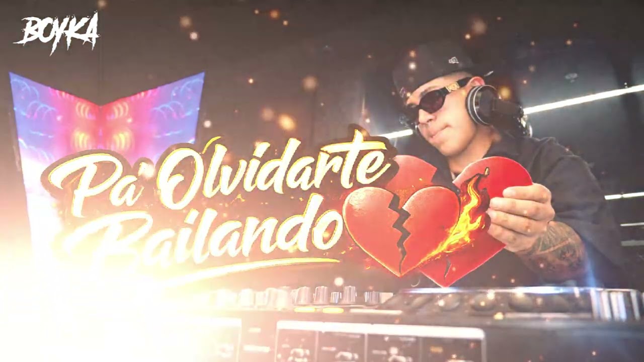 PA' OLVIDARTE BAILANDO 💔🔥 | DJ BOYKA (REGGAETON MIX OFICIAL)