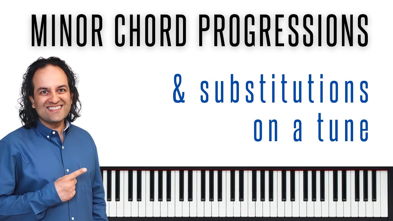 Minor chord progressions & substitutions - demo on Softly as in a morning sunrise