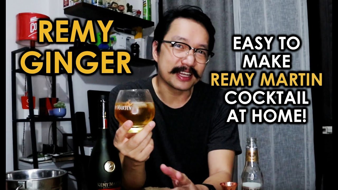 Remy Ginger - Easy to make Remy Martin cognac cocktail at home
