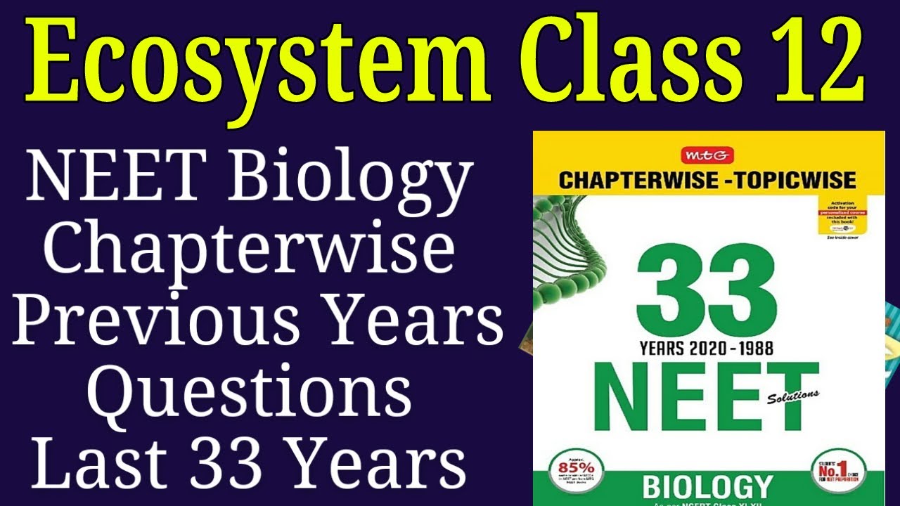 Ecosystem Class 12 neet previous year questions last 33 years