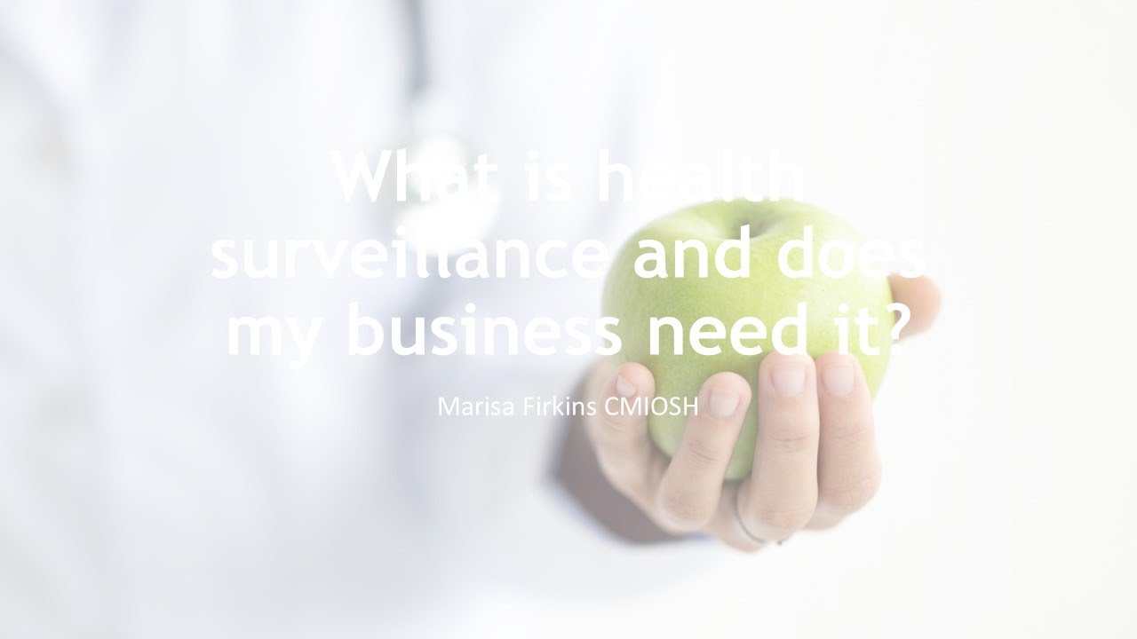 What is health surveillance and does my company need it?