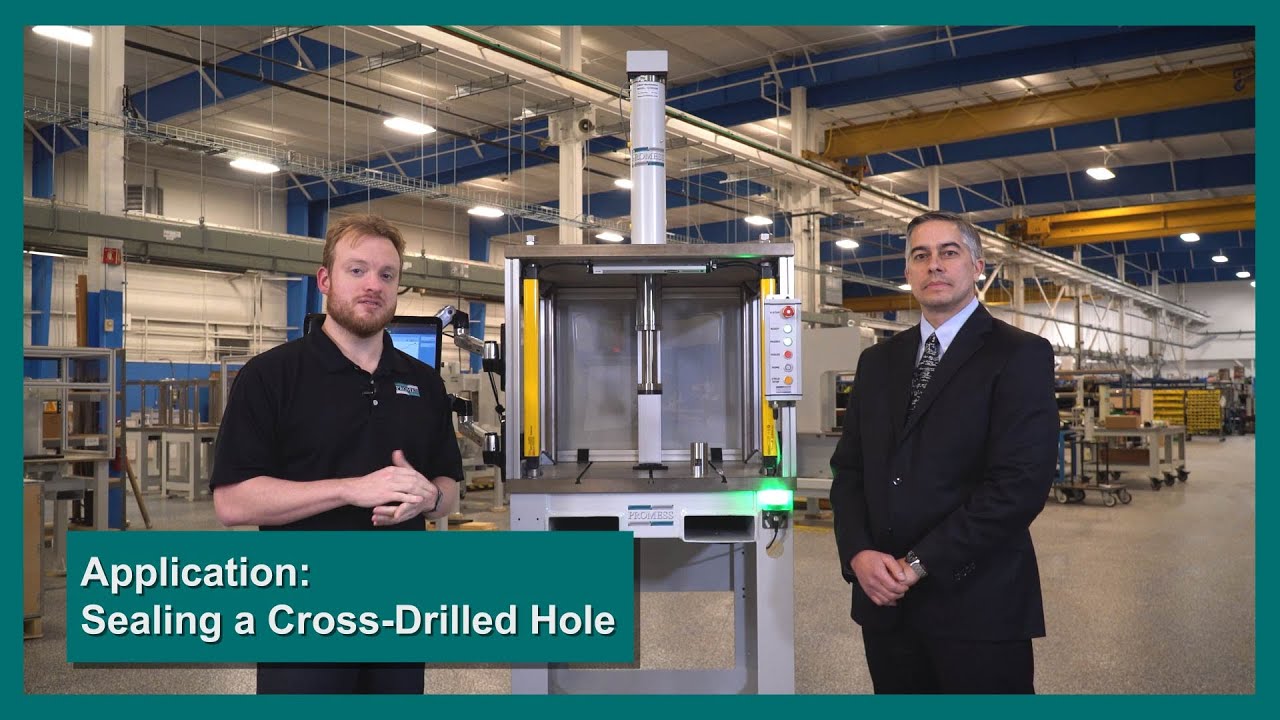 Sealing a Cross-Drilled Hole: A Case Study from Promess Inc & The Lee Company