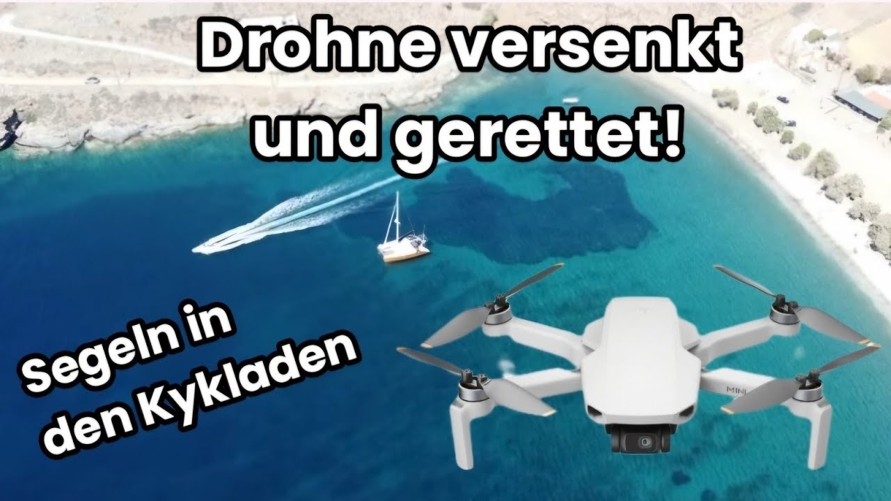 Drohne wegen Software-Update im Flug versenkt UND gerettet! Wir segeln über Ermioni nach Kithnos GR