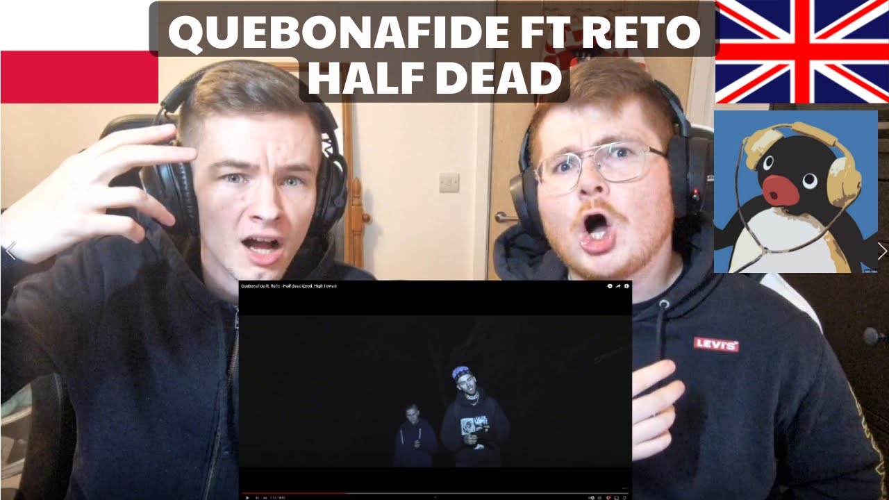 DEEP!!!!! QUEBONAFIDE FT RETO - HALF DEAD - ENGLISH AND POLISH REACTION