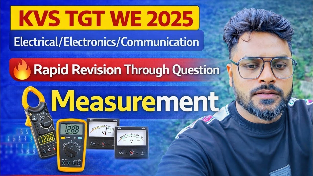 || KVS TGT [WE] 2025 | Rapid Revision Measurement Electrical/Electronic/Comm By Ratnesh Sir