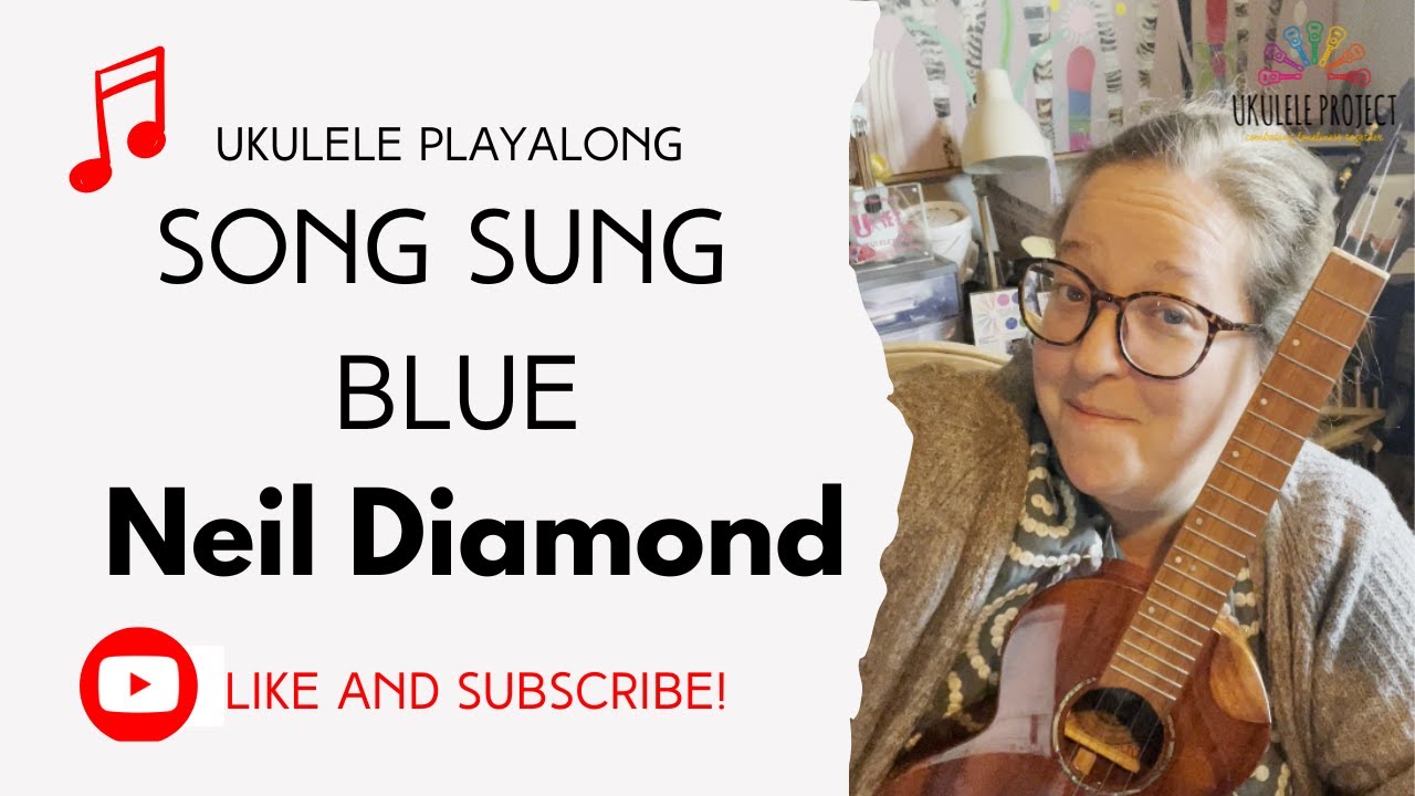 Song Sung Blue - Neil Diamond #ukuleletutorial #playalong