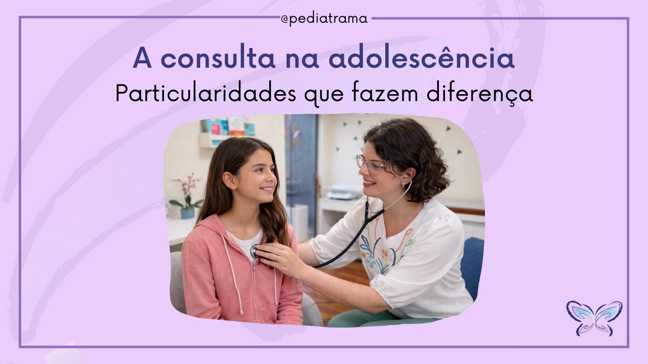 A consulta na adolescência: particularidades que fazem diferença