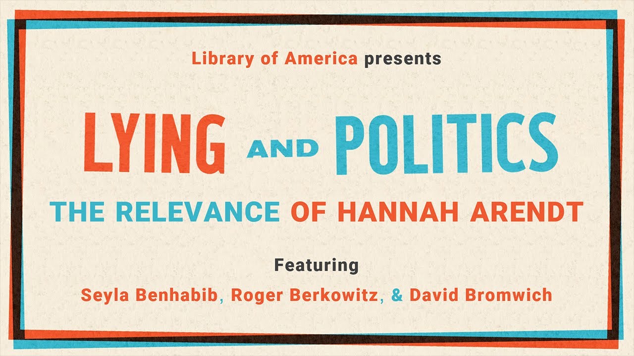Lying and Politics: The Relevance of Hannah Arendt