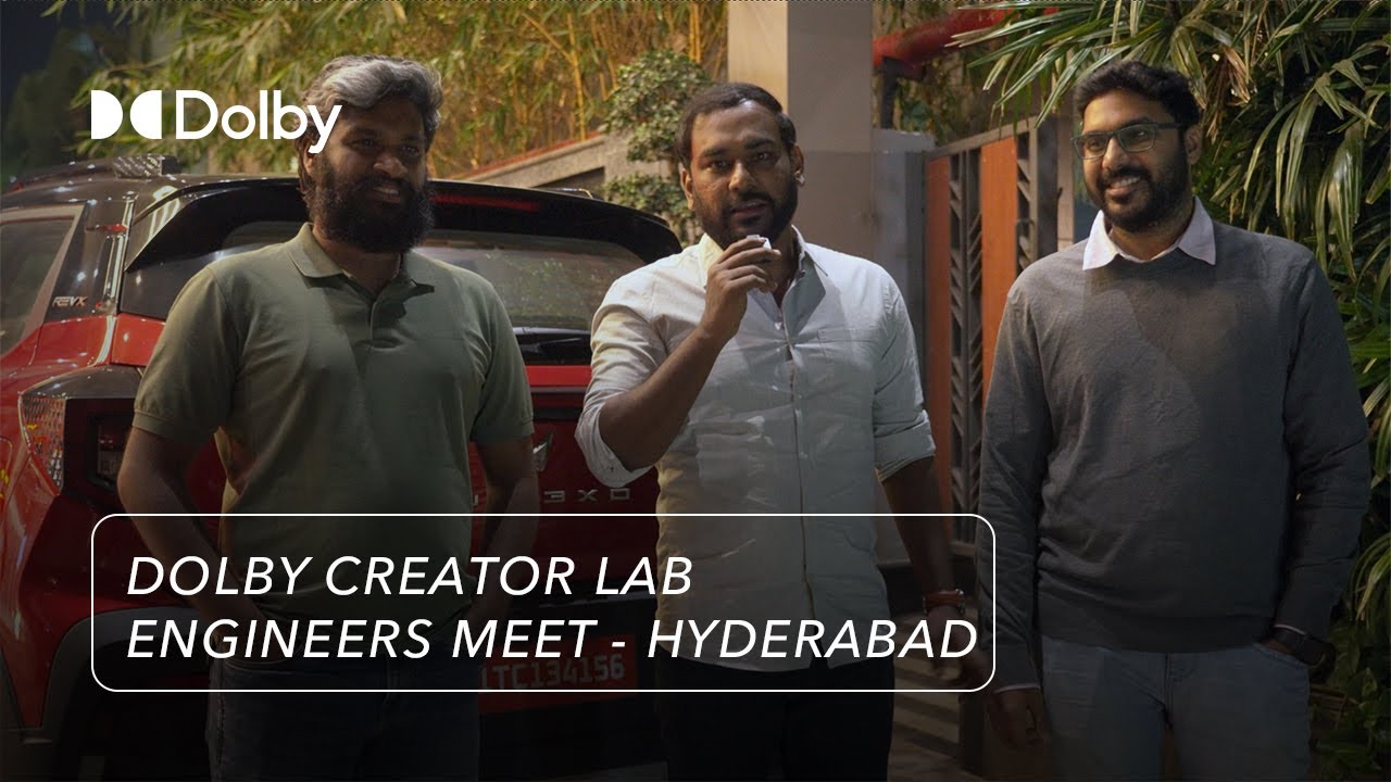 Dolby Creator Lab | Engineers Meet | Hyderabad