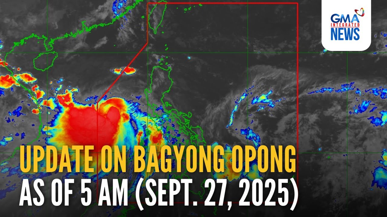 Update on Typhoon #OpongPH as of 5 AM (Sept. 27, 2025) | GMA Integrated News