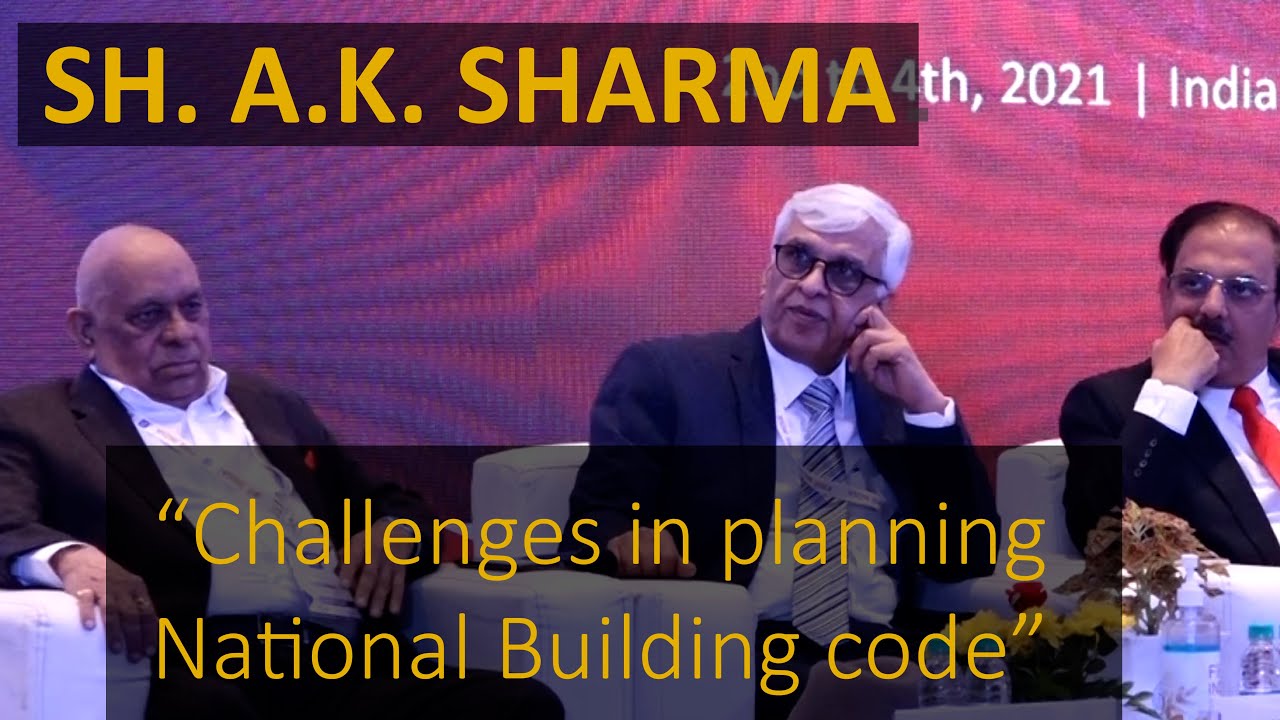 Sh. A. K. Sharma II Challenges in planning National Building Code