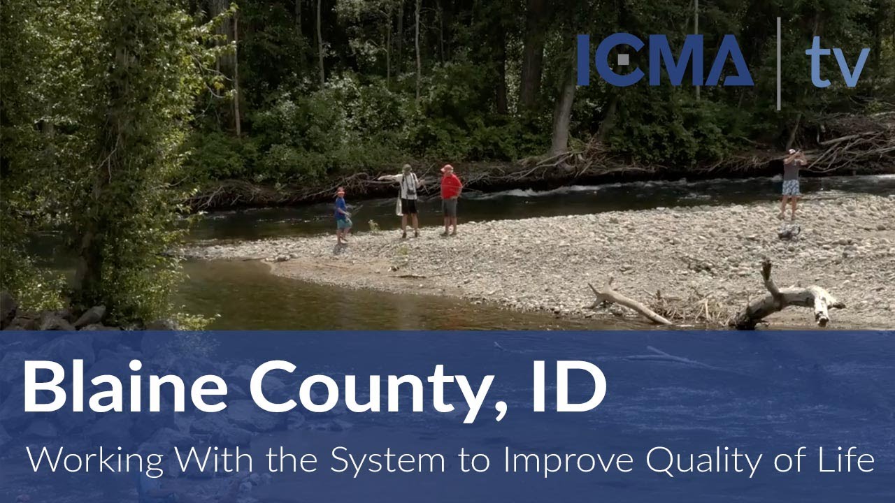 Blaine County, ID - Working With the System to Improve Quality of Life