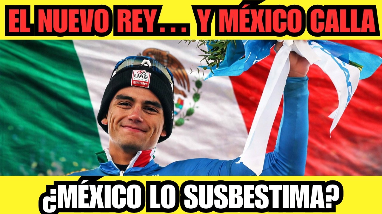 M&Eacute;XICO IGNORA A ISAAC DEL TORO, EL CICLISTA QUE PUEDE SUPERAR A POGACAR.