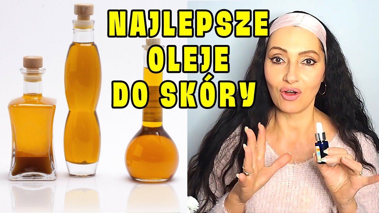 Najlepsze oleje do skóry jakie stosuję | Nie popełniaj tych błędów!