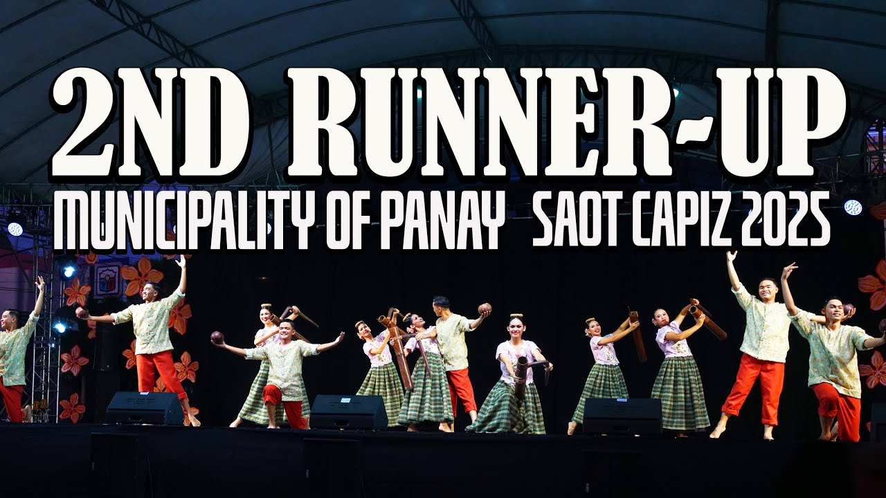2nd Runner-Up: Municipality of Panay with the dance Mamalagkaw | Saot Capiz 2025 Folk Dance