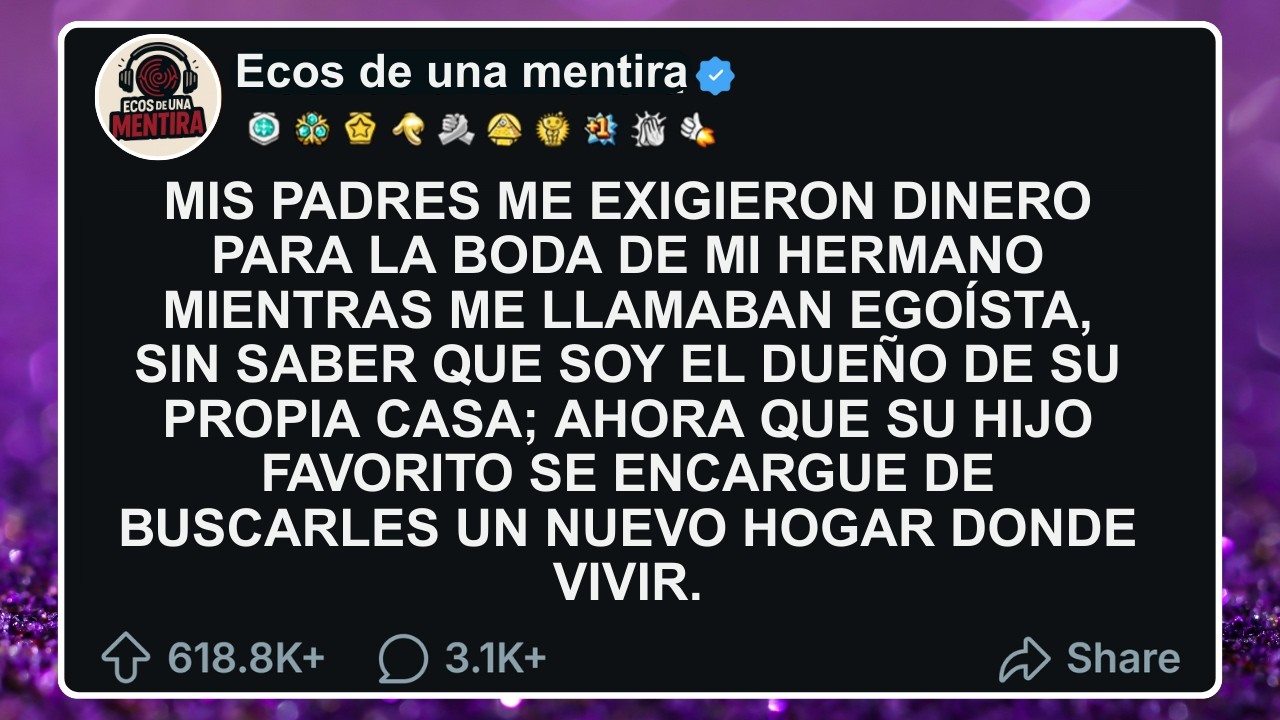 MIS PADRES ME EXIGIERON DINERO PARA LA BODA DE MI HERMANO MIENTRAS ME LLAMABAN EGOÍSTA, SIN SABER...