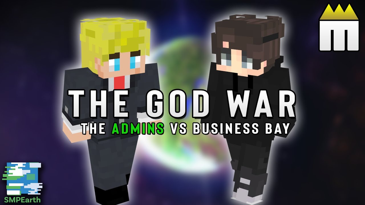 SMP Earth: The God War (Business Bay vs The Admins)