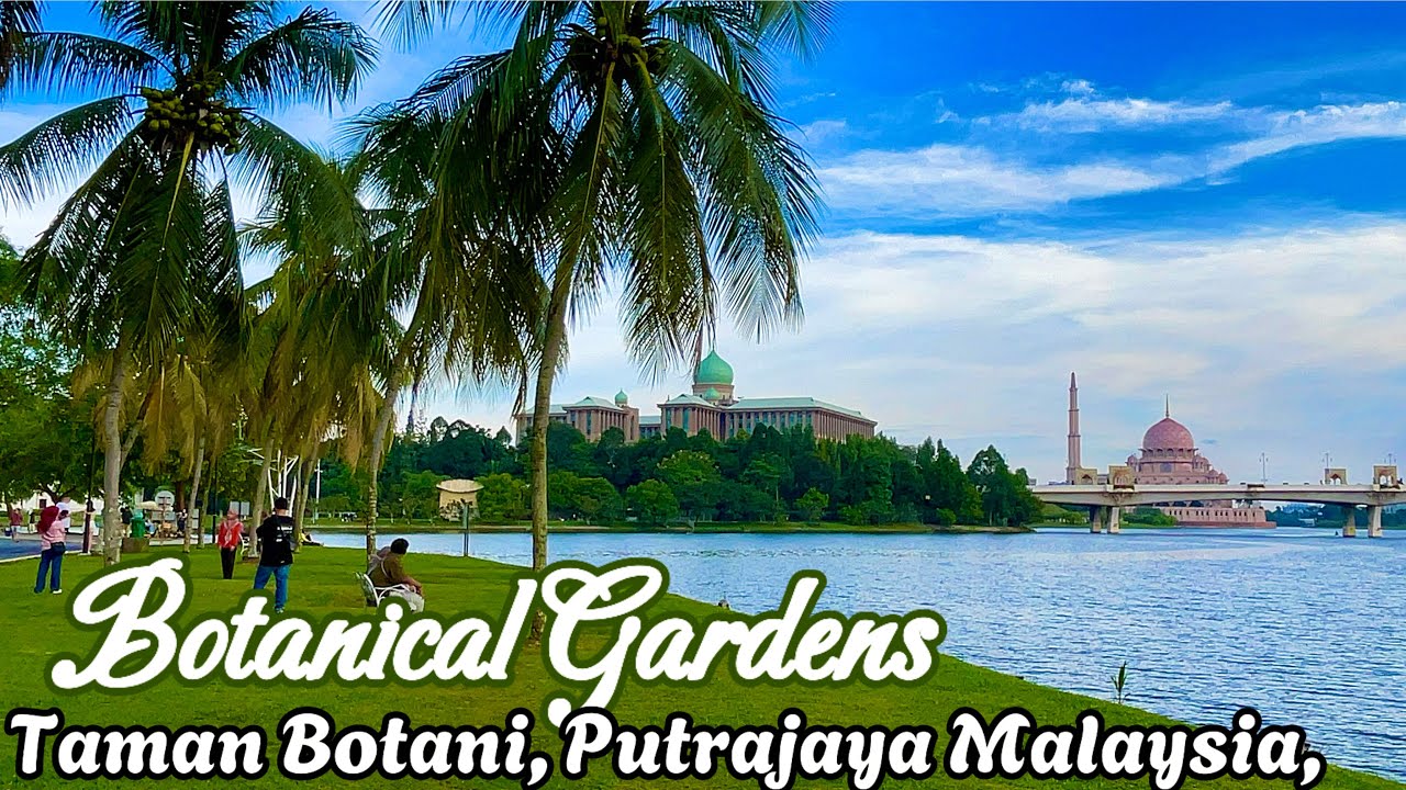 PUTRAJAYA: Award Winning Botanical Garden Malaysia, Taman Botani (4k video)