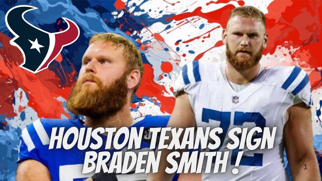 Houston Texans Sign Braden Smith