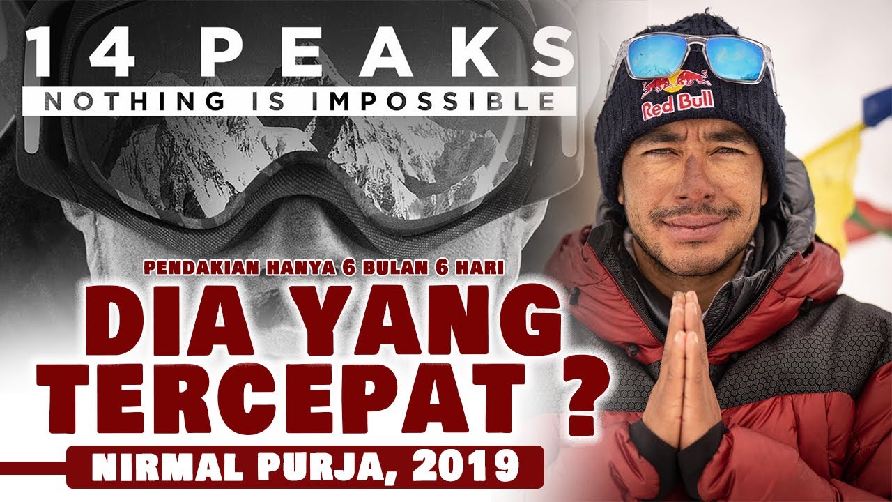 Speed climbing the world's 14 highest peaks in just 6 months and 6 days || PROJECT POSSIBLE 2021 ...