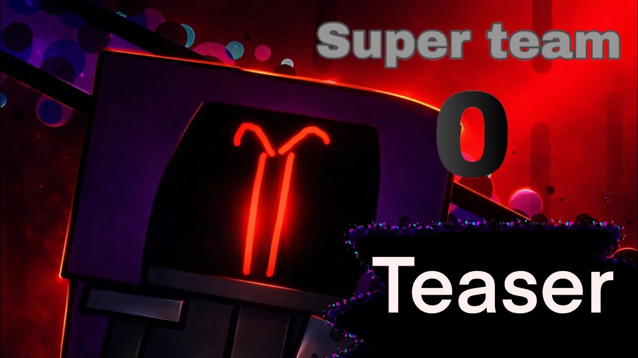 Super team 0 teaser trailer 3