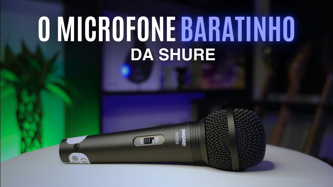 Shure SV200 O Barato que Compensa ou Dinheiro Jogado Fora