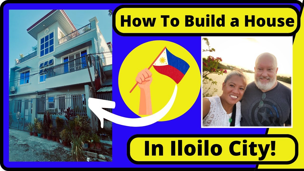 How to Build a House in Iloilo City.