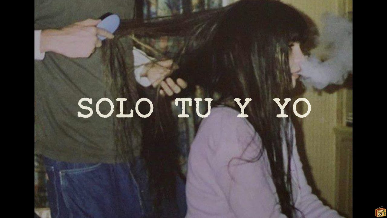 JEICK X-SOLO TU Y YO-(Lyrics)